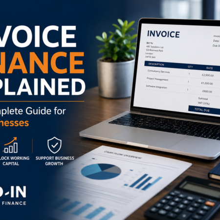 Invoice Finance Explained guide for UK businesses showing invoice funding, cash flow management and working capital solutions.